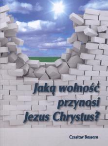 JakaWolnoscPrzynosiJezusChrystus